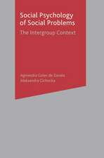 Social Psychology of Social Problems: The Intergroup Context