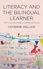 Literacy and the Bilingual Learner: Texts and Practices in London Schools