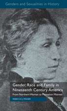 Gender, Race and Family in Nineteenth Century America: From Northern Woman to Plantation Mistress