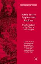 Public Sector Employment Regimes: Transformations of the State as an Employer