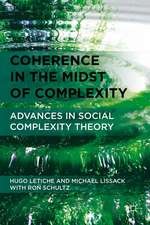 Coherence in the Midst of Complexity: Advances in Social Complexity Theory