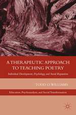 A Therapeutic Approach to Teaching Poetry: Individual Development, Psychology, and Social Reparation