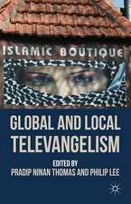 Global and Local Televangelism