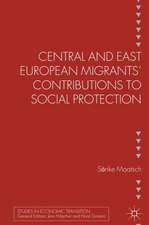 Central and East European Migrants' Contributions to Social Protection