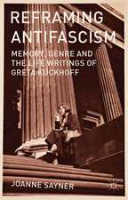 Reframing Antifascism: Memory, Genre and the Life Writings of Greta Kuckhoff