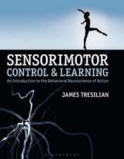 Sensorimotor Control and Learning: An introduction to the behavioral neuroscience of action