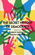 The Secret History of Democracy