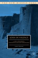 Joan de Valence: The Life and Influence of a Thirteenth-Century Noblewoman