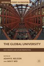 The Global University: Past, Present, and Future Perspectives