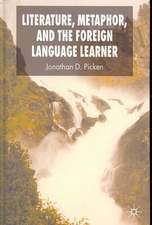 Literature, Metaphor and the Foreign Language Learner