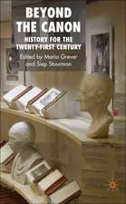 Beyond the Canon: History for the Twenty-first Century