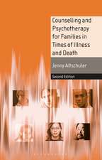 Counselling and Psychotherapy for Families in Times of Illness and Death