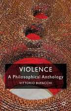 Violence: A Philosophical Anthology