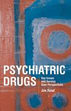 Psychiatric Drugs: Key Issues and Service User Perspectives