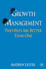 Growth Management: Two Hats are Better than One