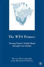 The WTO Primer: Tracing Trade’s Visible Hand Through Case Studies