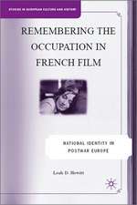 Remembering the Occupation in French film: National Identity in Postwar Europe