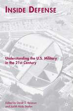 Inside Defense: Understanding the U.S. Military in the 21st Century