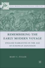 Remembering the Early Modern Voyage: English Narratives in the Age of European Expansion