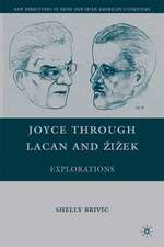 Joyce through Lacan and Žižek: Explorations