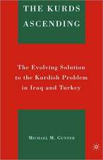 The Kurds Ascending: The Evolving Solution to the Kurdish Problem in Iraq and Turkey