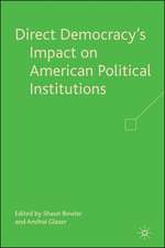 Direct Democracy’s Impact on American Political Institutions