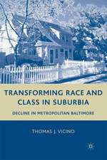 Transforming Race and Class in Suburbia: Decline in Metropolitan Baltimore