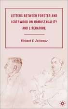 Letters between Forster and Isherwood on Homosexuality and Literature