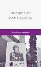 Libya since 1969: Qadhafi's Revolution Revisited