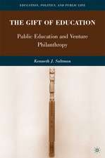 The Gift of Education: Public Education and Venture Philanthropy