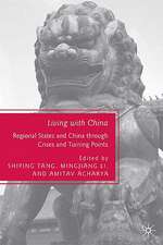 Living with China: Regional States and China through Crises and Turning Points