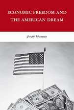 Economic Freedom and the American Dream