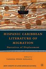 Hispanic Caribbean Literature of Migration: Narratives of Displacement