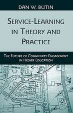 Service-Learning in Theory and Practice: The Future of Community Engagement in Higher Education