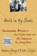 Walk in My Shoes: Conversations Between a Civil Rights Legend and His Godson on the Journey Ahead