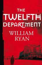 Ryan, W: The Twelfth Department