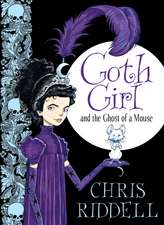 Goth Girl and the Ghost of a Mouse: A First Storybook