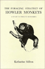 The Foraging Strategy of Howler Monkeys – A Study in Primate Economics