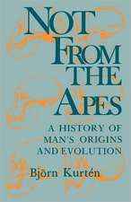 Not from the Apes – A History of Man`s Origins and Evolution