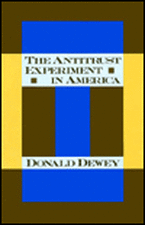 The Antitrust Experiment 1890–1990 – Critical Studies