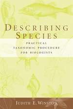 Describing Species – Practical Taxonomic Procedure for Biologists