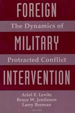 Foreign Military Intervention – The Dynamics of Protracted Conflict (Paper)