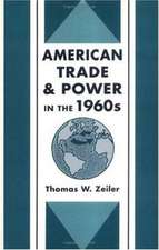 American Trade & Power in the 1960s