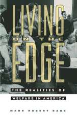 Living on the Edge – The Realities of Welfare in America (Paper)