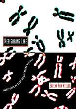 Refiguring Life – Metaphors of Twentieth–Century Biology