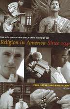 The Columbia Documentary History of Religion in America Since 1945