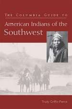 Columbia Guide to American Indians of the Southwest