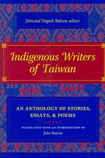 Indigenous Writers of Taiwan – An Anthology of Stories, Essays, and Poems