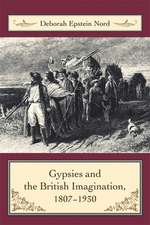 Gypsies and the British Imagination 1807–1930