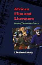 African Film and Literature – Adapting Violence to the Screen